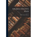 An Imaginative Man