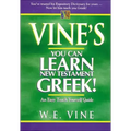 Vine's You Can Learn New Testament Greek!