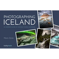 Photographing Iceland: An Insider's Guide to the Most Iconic Locations