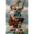 The Story of Saint Christopher and The Story of Saint Cuthbert