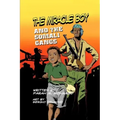 The Miracle Boy and the Somali Gangs: A Graphic Novel