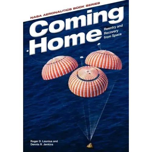 Coming Home: Reentry and Recovery From Space