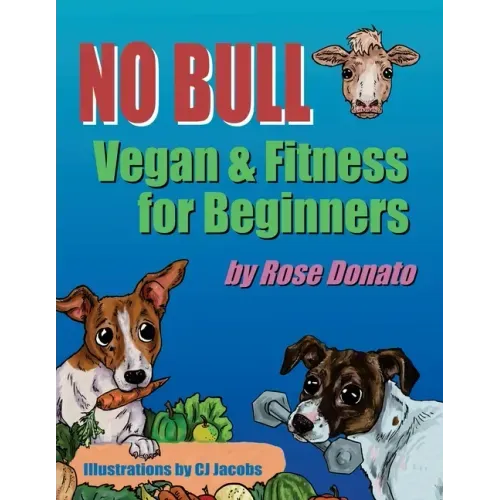 No Bull: Vegan & Fitness for Beginners