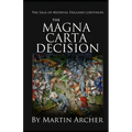 The Magna Carta Decision: A Novel of Medieval England