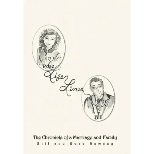 Life Lines: The Chronicle of a Marriage and Family