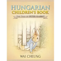 Hungarian Children's Book: The Tale of Peter Rabbit