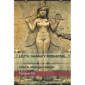 Lilith, Inanna Y Ereshkigal: Historia, Mitología y Religión