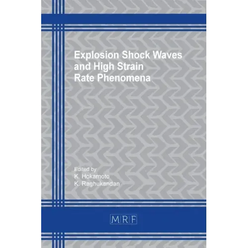 Explosion Shock Waves and High Strain Rate Phenomena