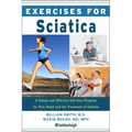 Exercises for Sciatica: A Simple and Effective Self-Care Program for Pain Relief and the Treatment of Sciatica