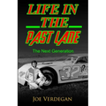 Life in the Past Lane: The Next Generation
