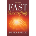 How to Fast Successfully