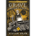 Grave Importance