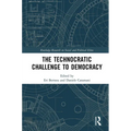 The Technocratic Challenge to Democracy