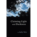Claiming Light and Darkness