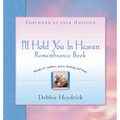 I'll Hold You In Heaven Remembrance Book