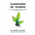 Plantación de Iglesias: Cómo plantar una iglesia dinámica