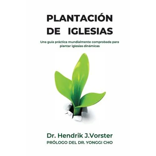 Plantación de Iglesias: Cómo plantar una iglesia dinámica