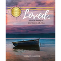 Loved. A Bible Study of the Gospel of John