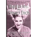Hairpins and Dead Ends: The Perilous Journeys of 25 Actresses Through Early Hollywood