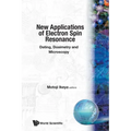 New Applications of Electron Spin Resonance: Dating, Dosimetry and Microscopy