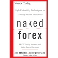Naked Forex: High-Probability Techniques for Trading Without Indicators