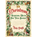Christmas: Tradition, Truth and Total Baubles