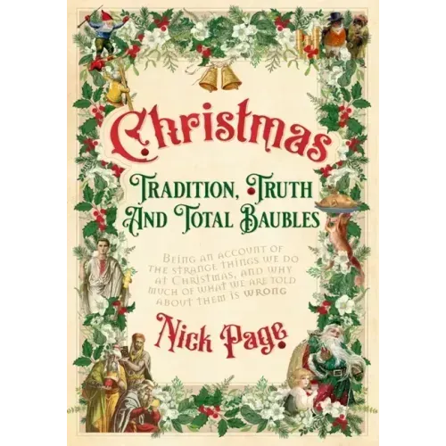 Christmas: Tradition, Truth and Total Baubles