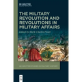 The Military Revolution and Revolutions in Military Affairs