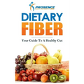 Dietary Fiber: Your Guide to a Healthy Gut