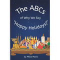 The ABCs of Why We Say "Happy Holidays!"