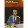 The Very Last Interview