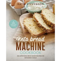 keto bread machine cookbook: 300 appetizing bread based recipes for ketogenic goals. 21 days meal plan included