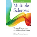 Multiple Sclerosis: Tips and Strategies for Making Life Easier