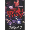 Married to a Brownsville Bully 3