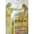The Book of the Watchers: Christian Apocrypha Series