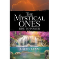 The Mystical Ones: Rise to Power