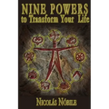 Nine Powers to Transform Your Life