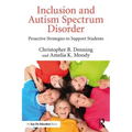 Inclusion and Autism Spectrum Disorder: Proactive Strategies to Support Students