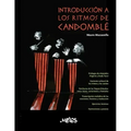 Introducción a los ritmos de Candomblé: Un libro fundamental sobre el ritmo y la música Afro