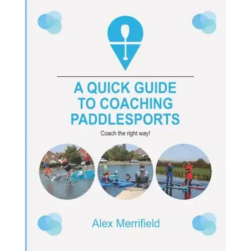 A Quick Guide to Coaching Paddlesports