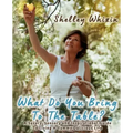 What Do You Bring To The Table?: A Savory, Sensory, and Inspirational Guide to Living A Yummy Delicious Life