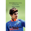 Shubman Gill Color