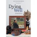 Dying Well: The Resurrected Life of Jeanie Wylie-Kellermann