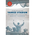 Remembering Yankee Stadium