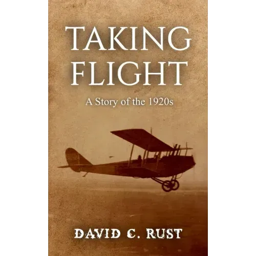 Taking Flight: A Story of the 1920s