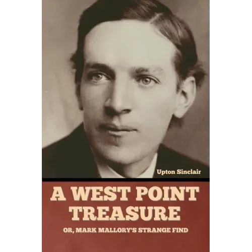A West Point Treasure; Or, Mark Mallory's Strange Find