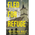 Fled for Refuge