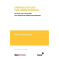 Aprendizaje reflexivo en la carrera de medicina: Un estudio acerca del portafolio en la adquisición de competencias profesionales
