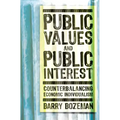 Public Values and Public Interest: Counterbalancing Economic Individualism