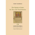 The Epistle of Jude: Its Text and Transmission